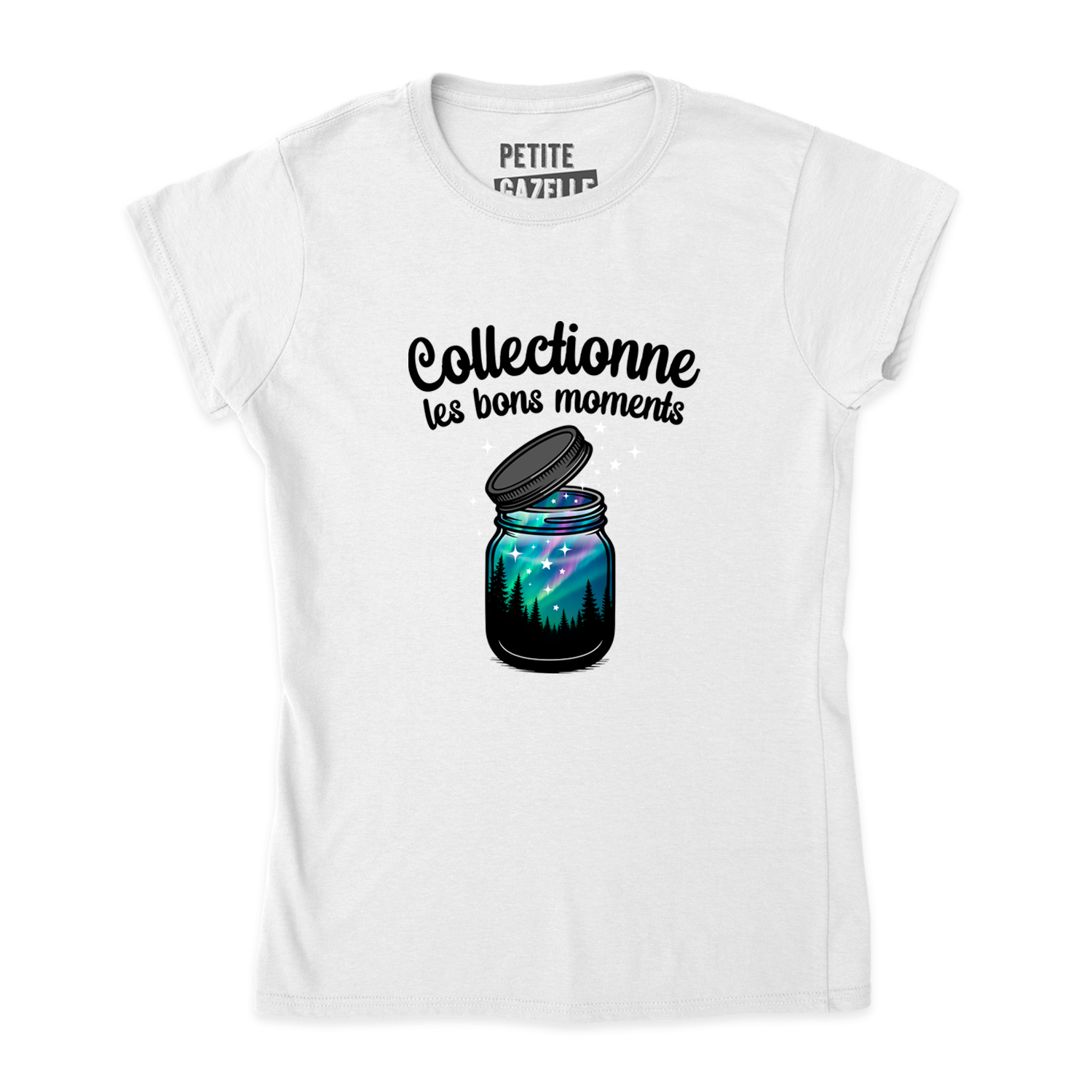 TSHIRT AJUSTÉ | Collectionne les bons moments