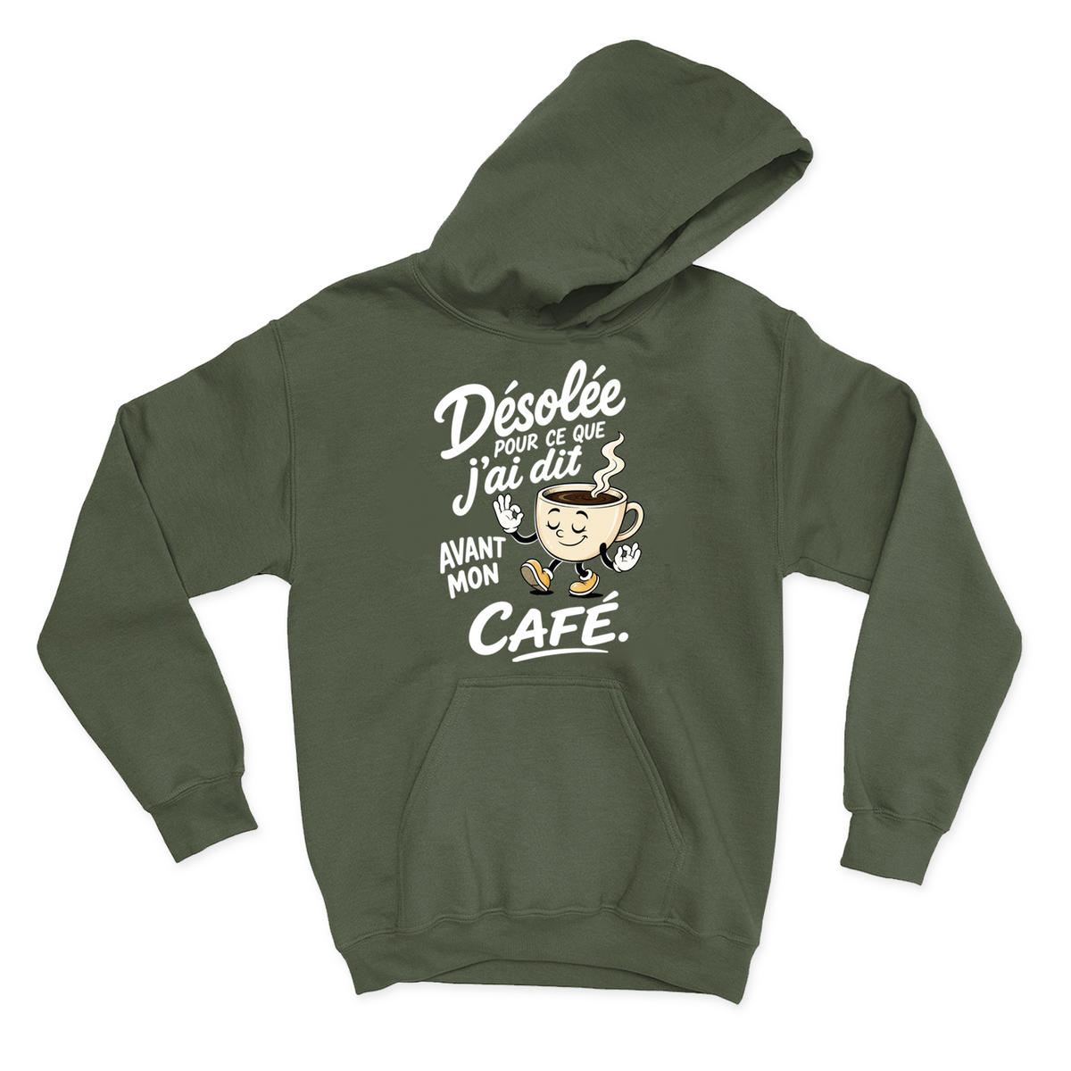 HOODIE | Désolée pour ce que j'ai dit avant mon café