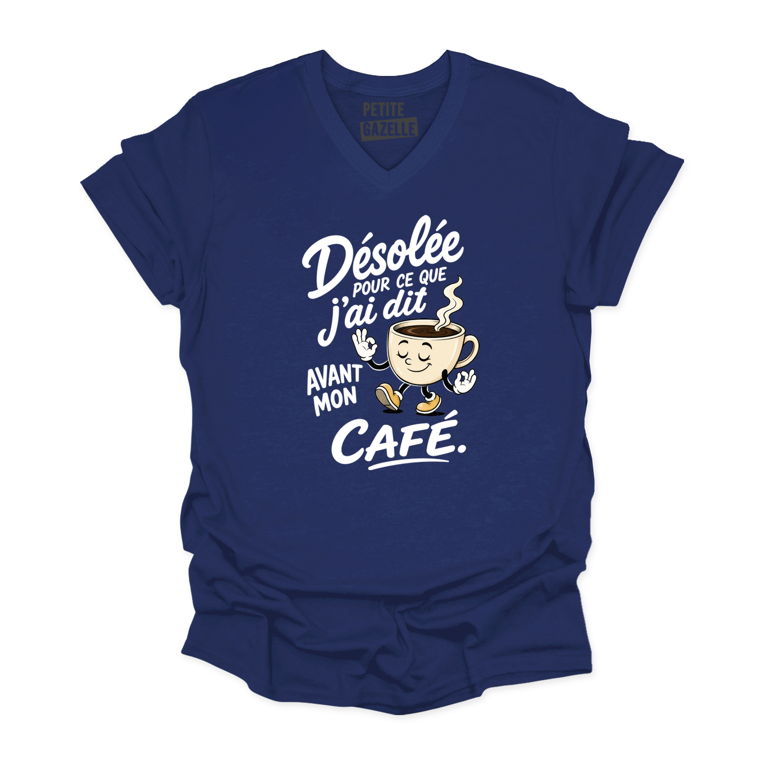 TSHIRT COL en V | Désolée pour ce que j'ai dit avant mon café