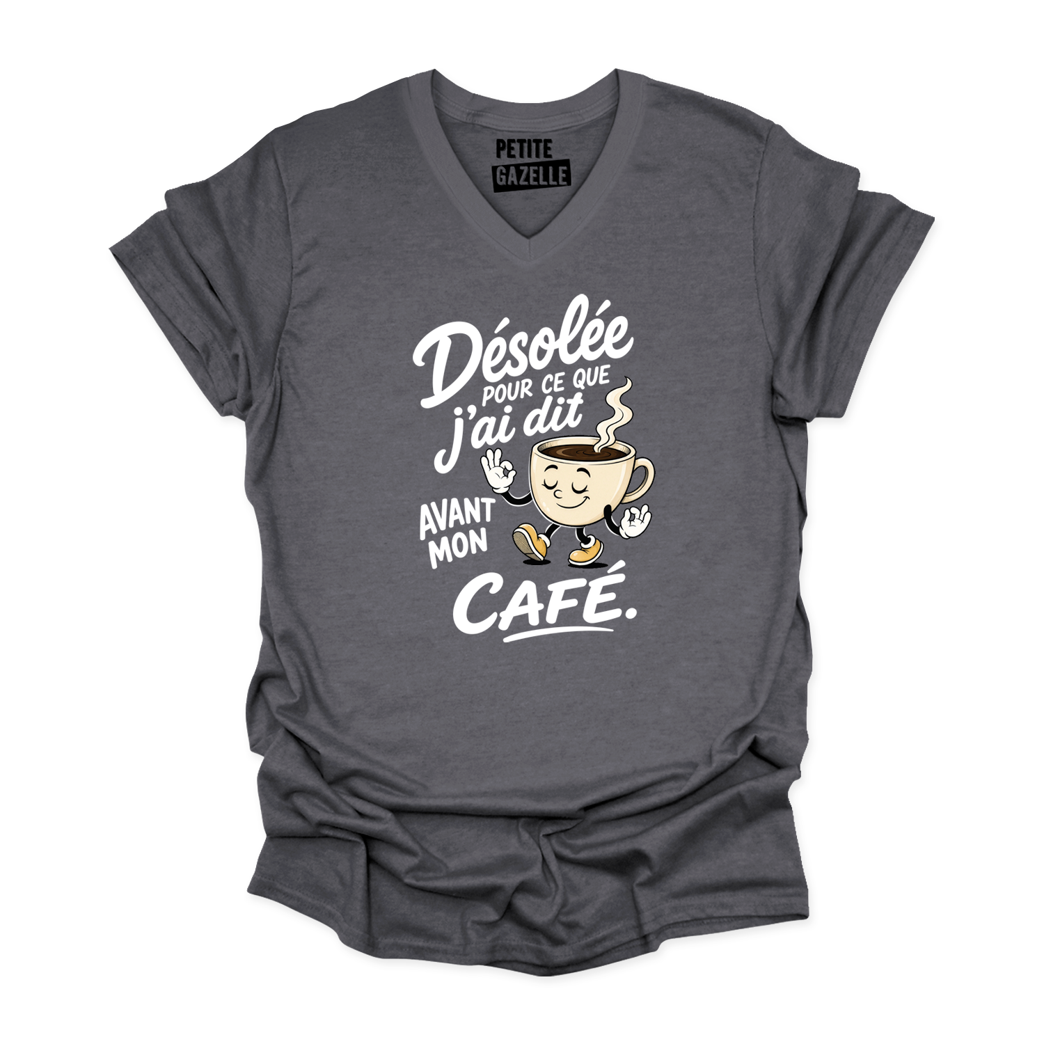 TSHIRT COL en V | Désolée pour ce que j'ai dit avant mon café