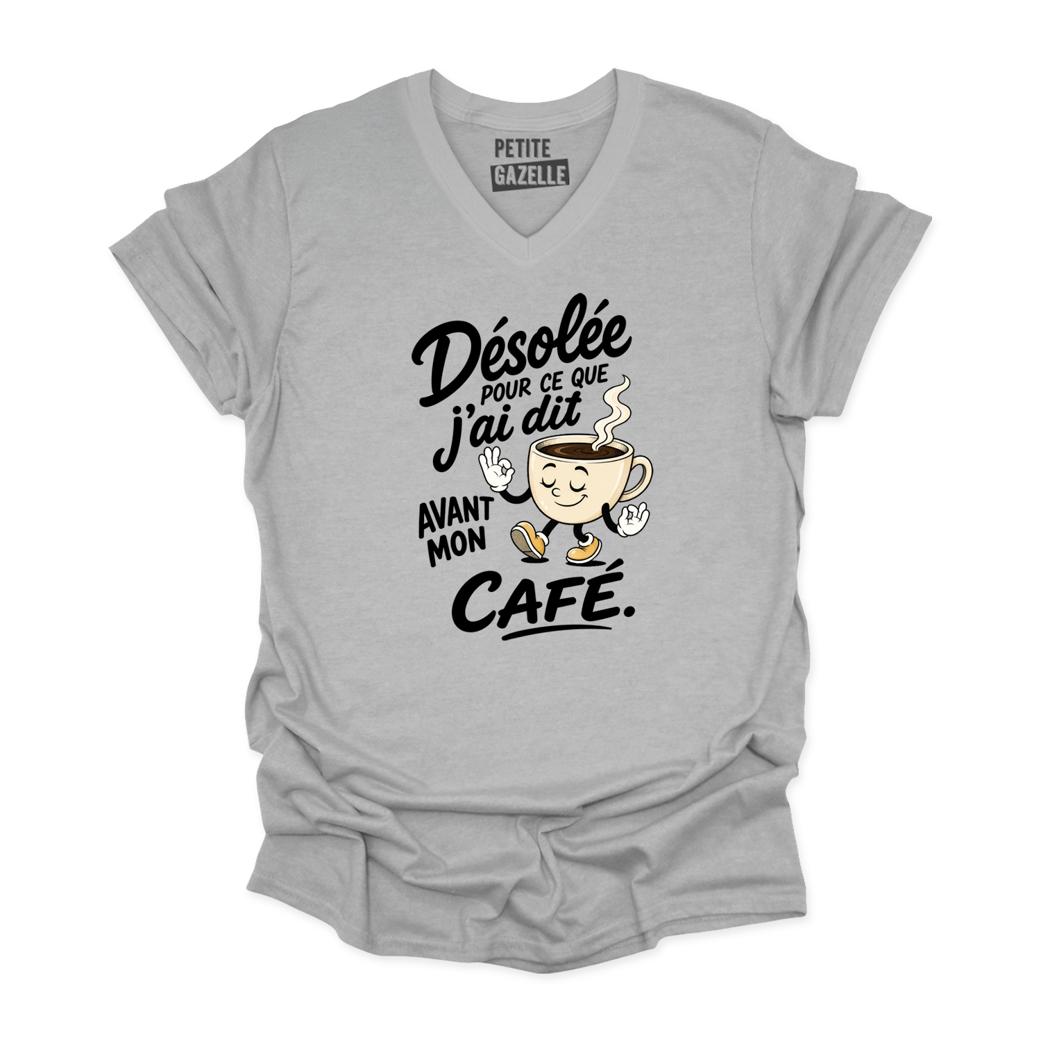 TSHIRT COL en V | Désolée pour ce que j'ai dit avant mon café