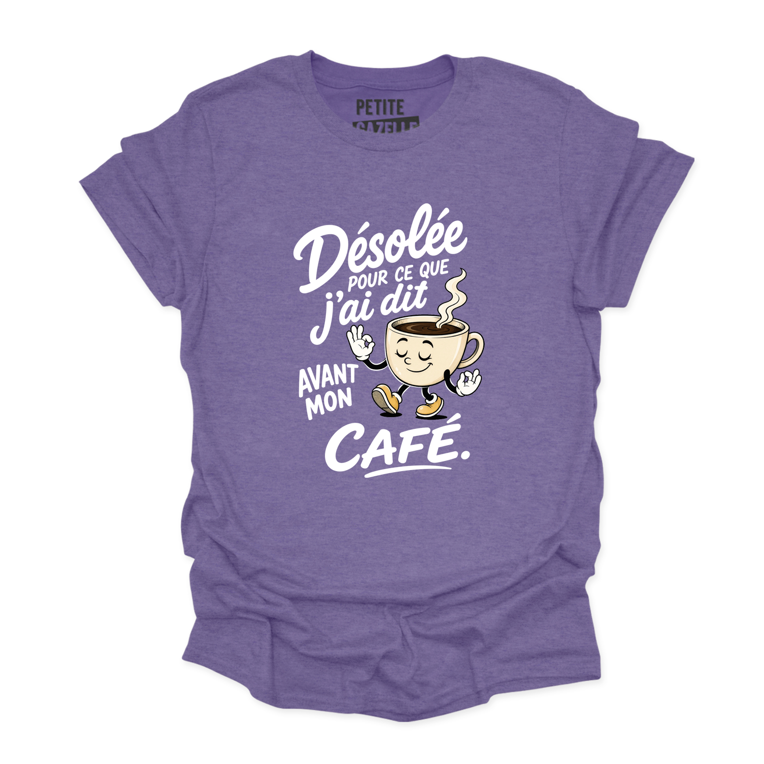 T-SHIRT COL ROND | Désolée pour ce que j'ai dit avant mon café