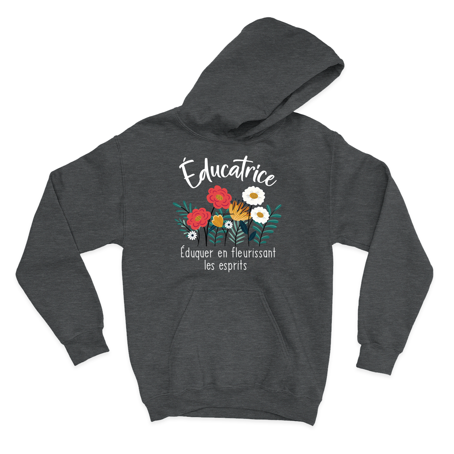HOODIE | Educatrice, Fleurir les esprits