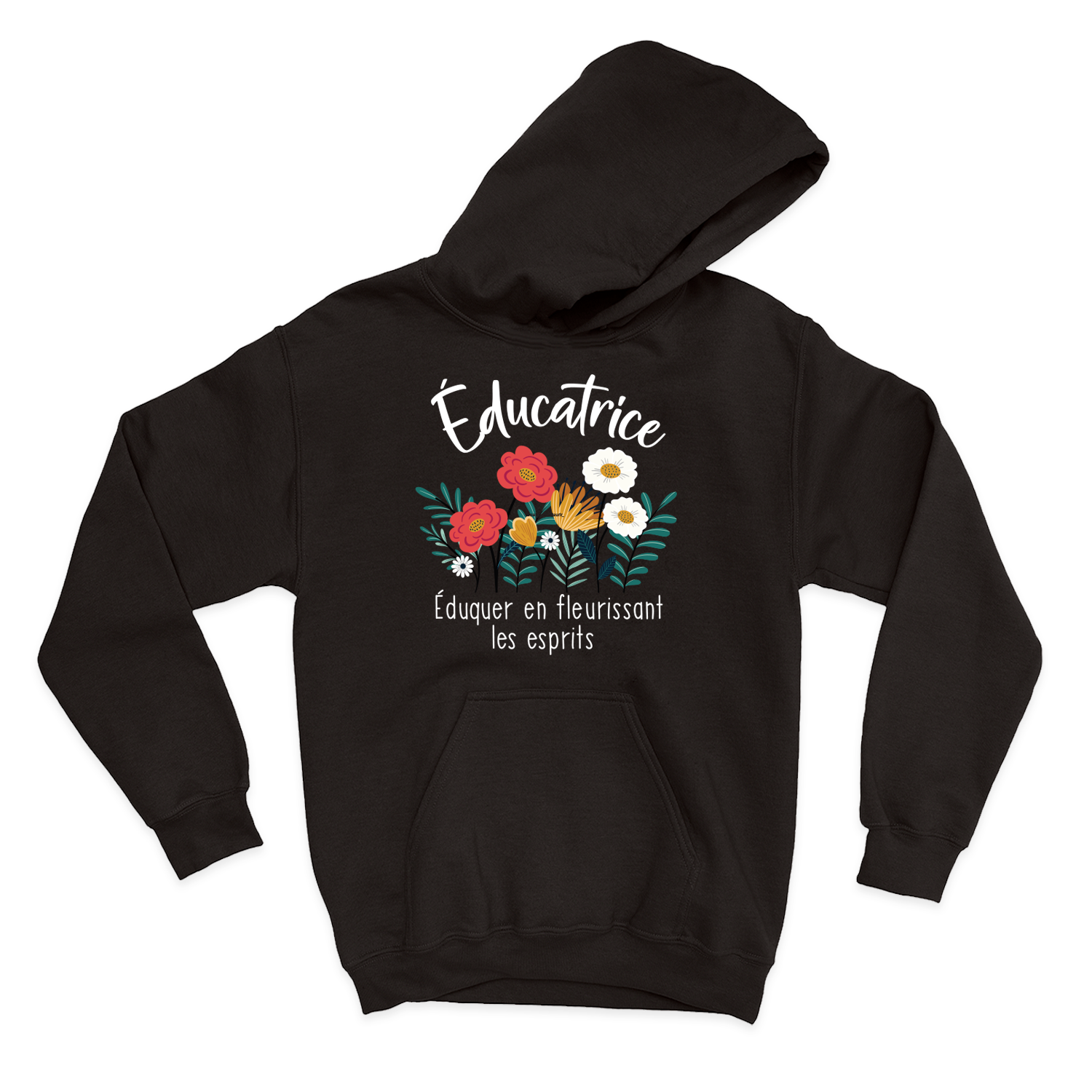 HOODIE | Educatrice, Fleurir les esprits
