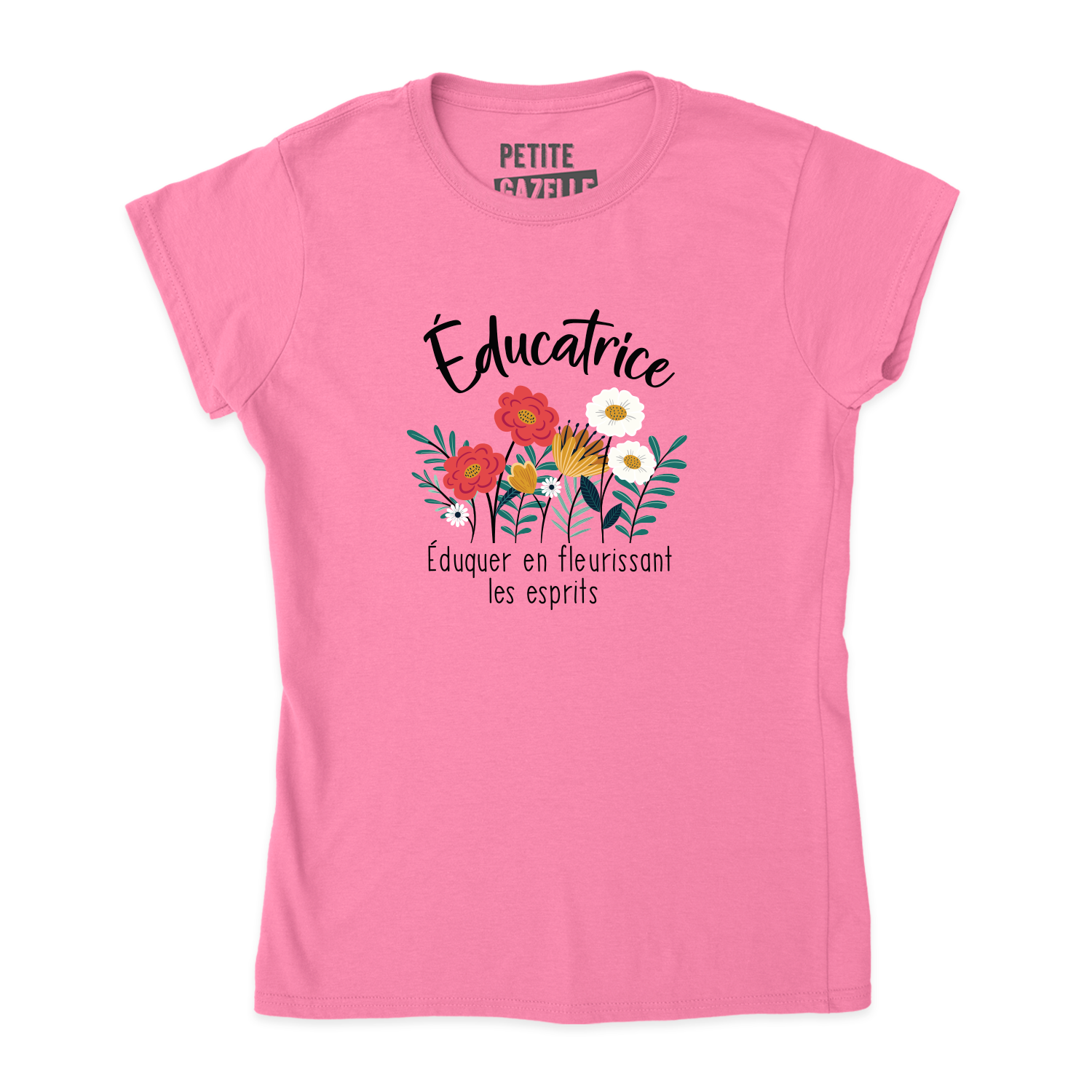TSHIRT AJUSTÉ | Educatrice, Fleurir les esprits