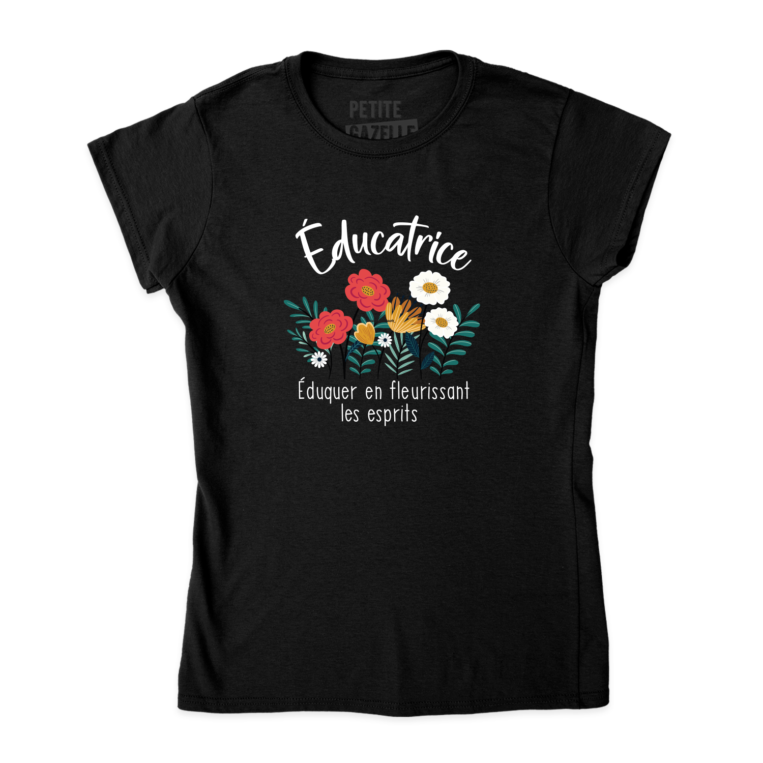 TSHIRT AJUSTÉ | Educatrice, Fleurir les esprits