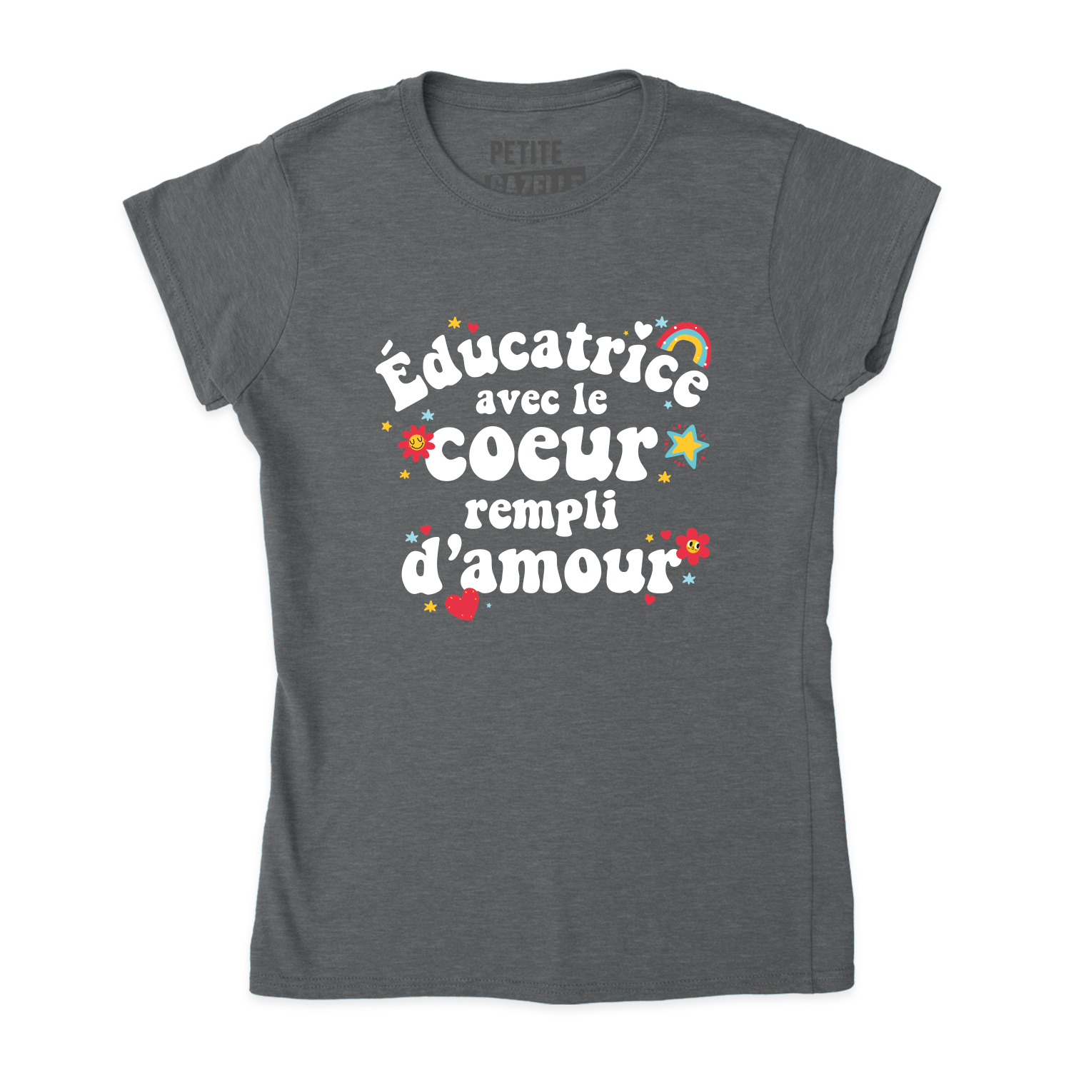 TSHIRT AJUSTÉ | Éducatrice avec le coeur rempli d'amour