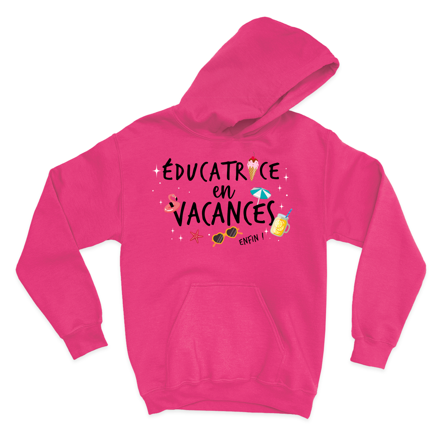 HOODIE | Éducatrice en vacances, enfin !