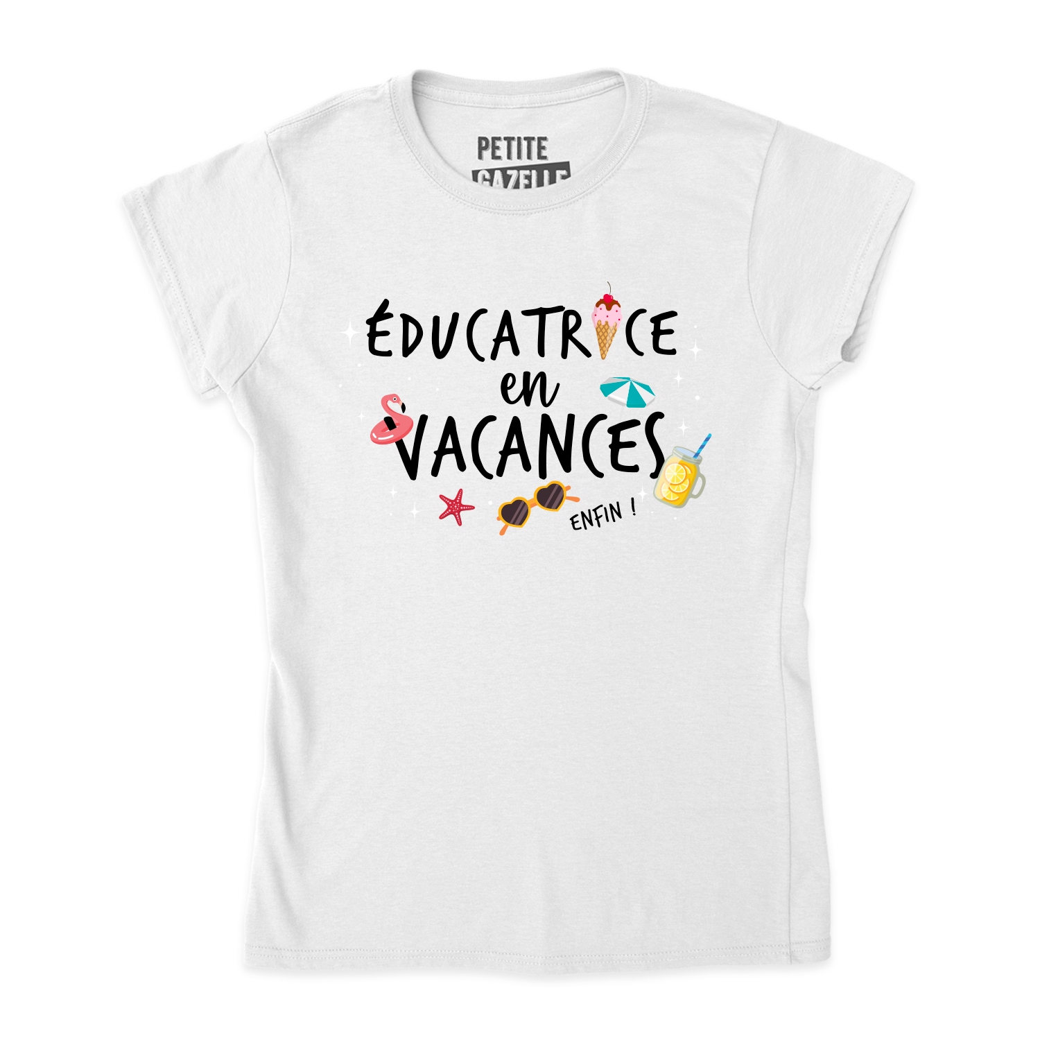 TSHIRT AJUSTÉ | Éducatrice en vacances, enfin !