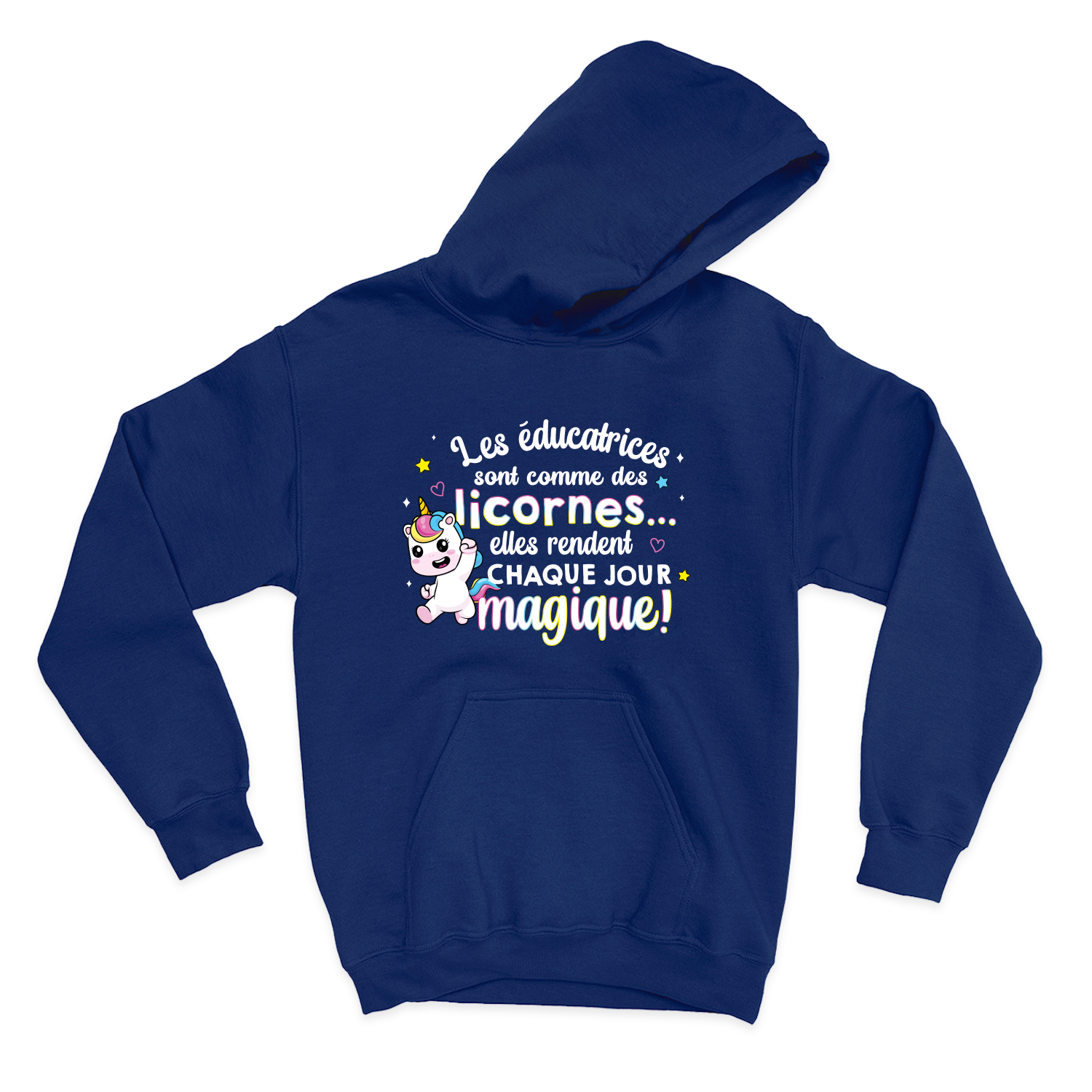 HOODIE | Les éducatrices sont comme des licornes