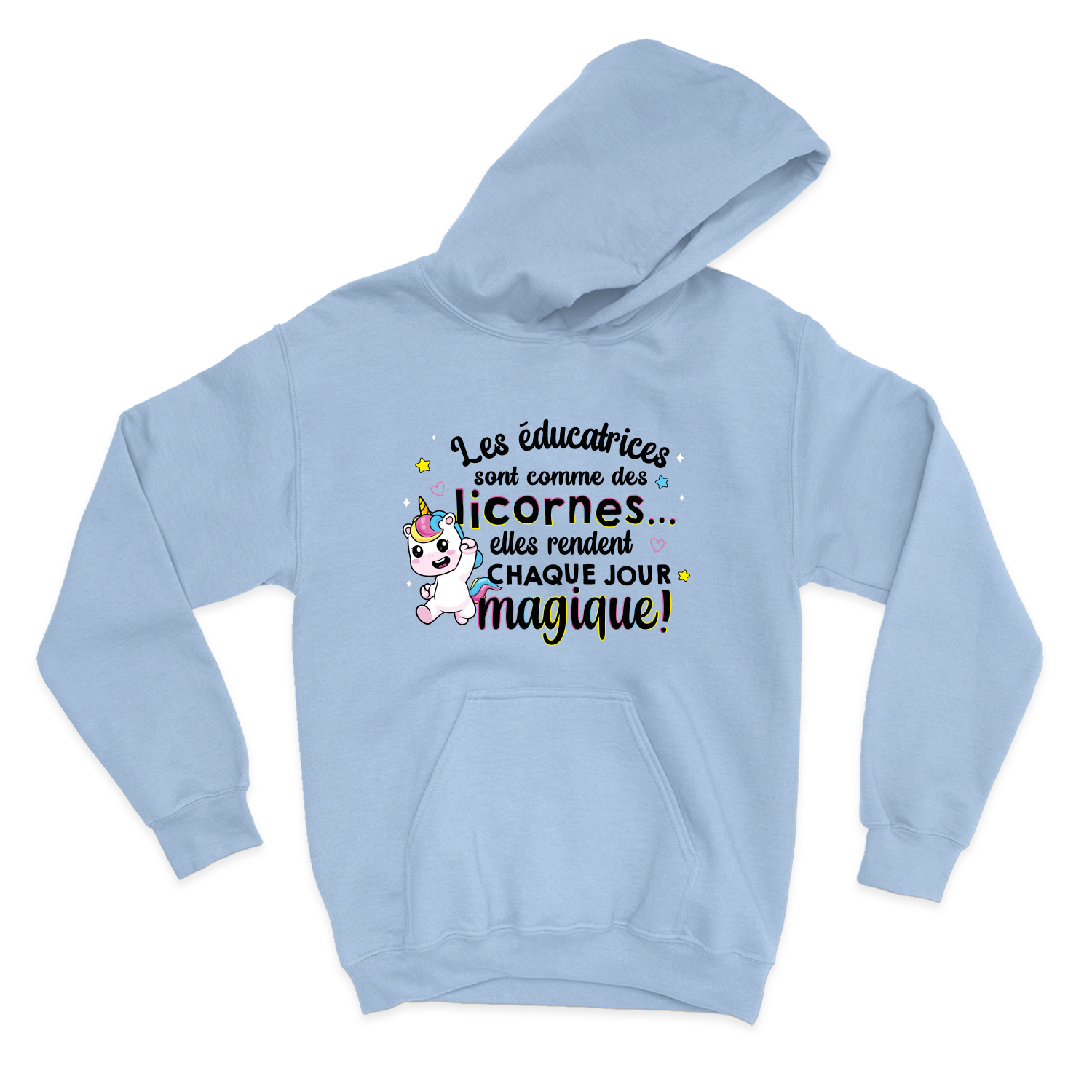 HOODIE | Les éducatrices sont comme des licornes