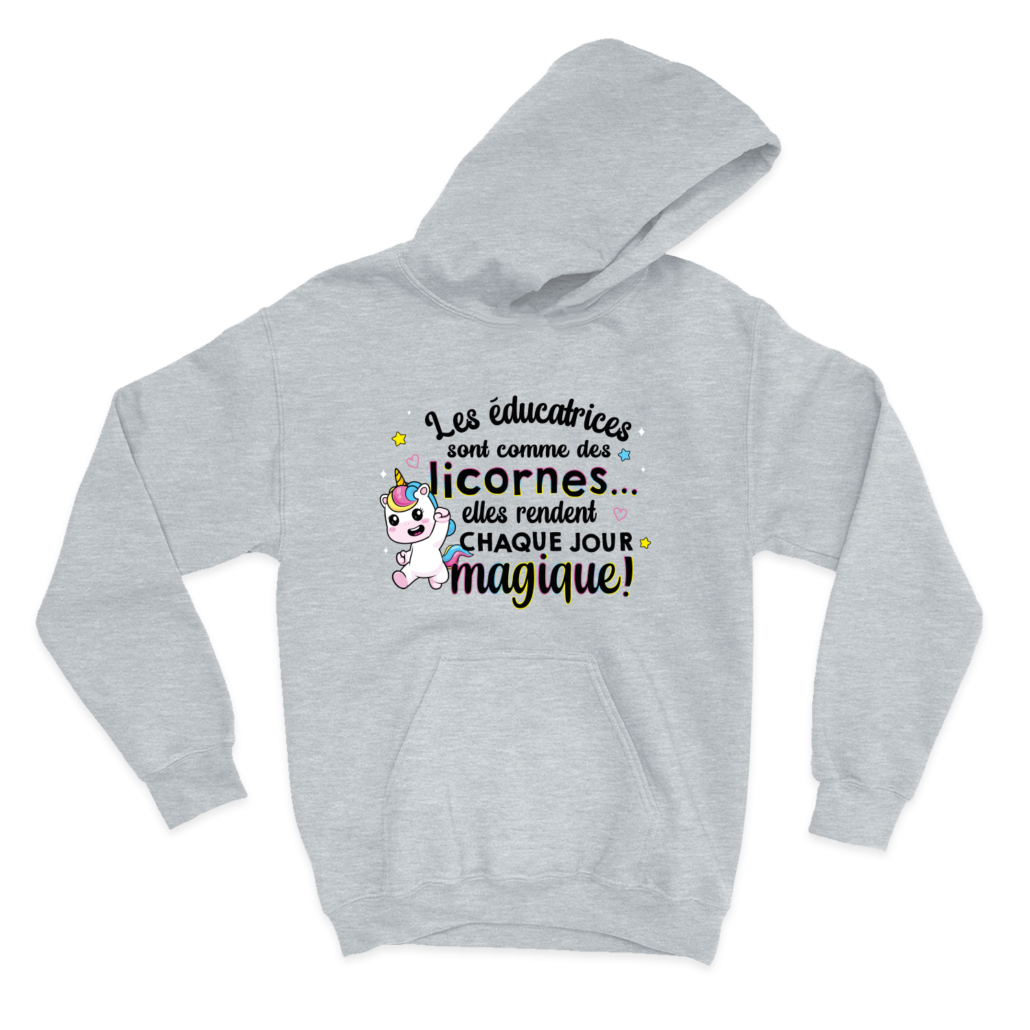 HOODIE | Les éducatrices sont comme des licornes