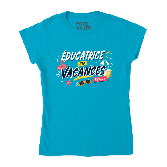 TSHIRT AJUSTÉ | Éducatrice en vacances