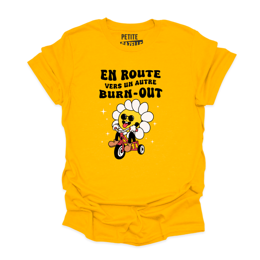 T - SHIRT COL ROND | En route vers un autre burn - out - T-shirt Unisexe Col Rond - Petite Gazelle Atelier