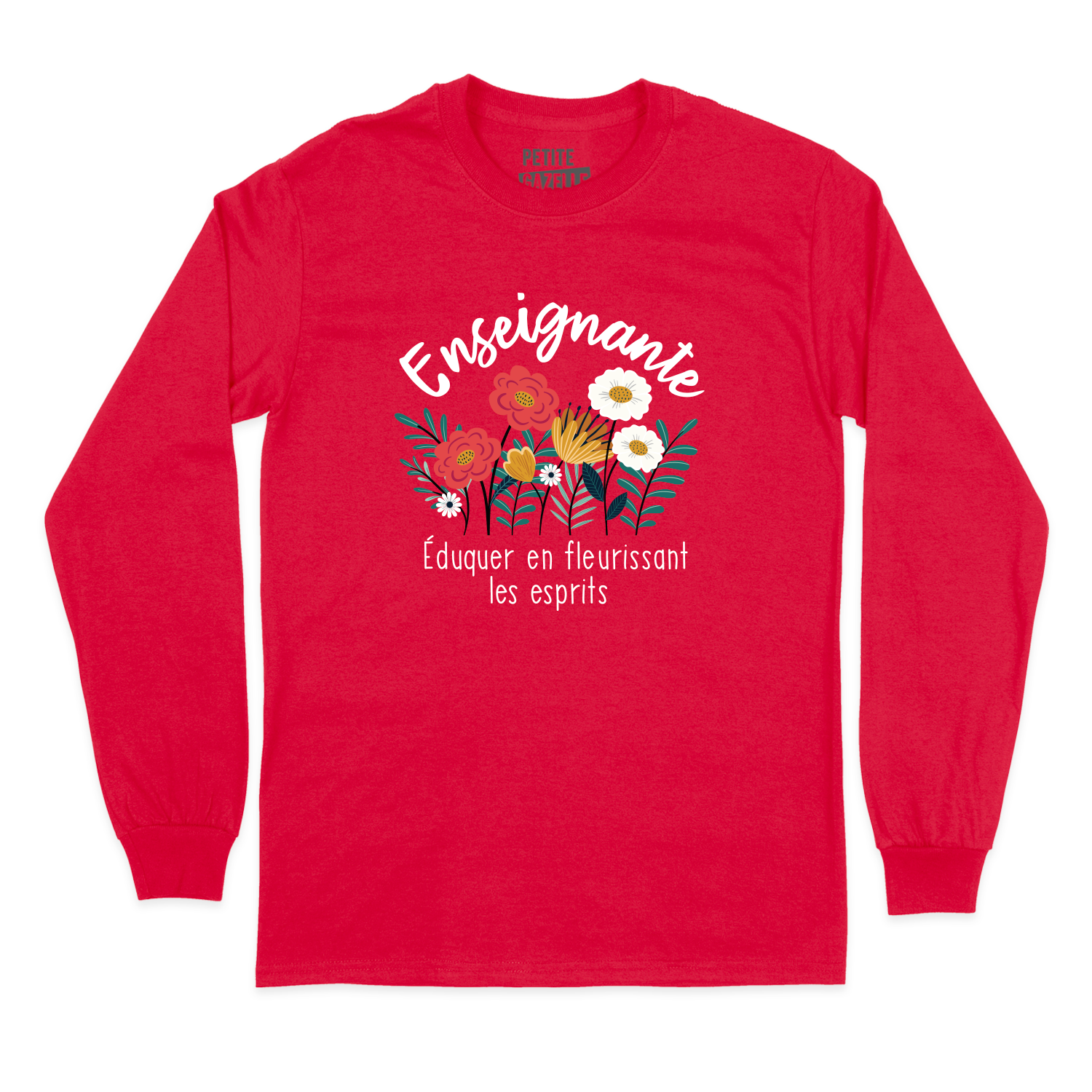 T-SHIRT À MANCHES LONGUES | Enseignante, Fleurir les esprits