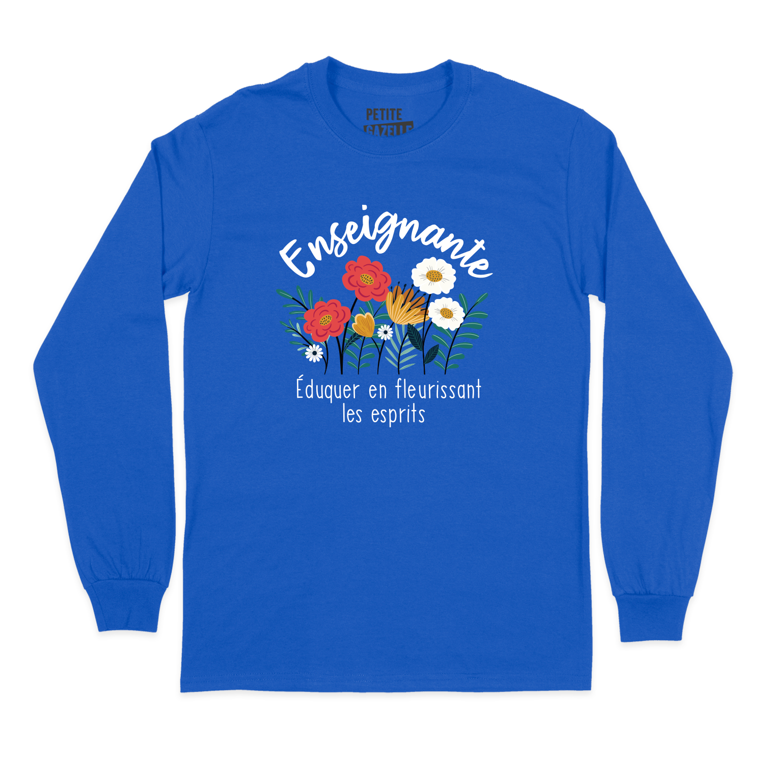T-SHIRT À MANCHES LONGUES | Enseignante, Fleurir les esprits