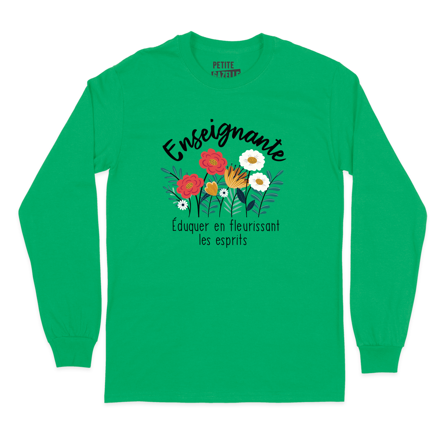 T-SHIRT À MANCHES LONGUES | Enseignante, Fleurir les esprits