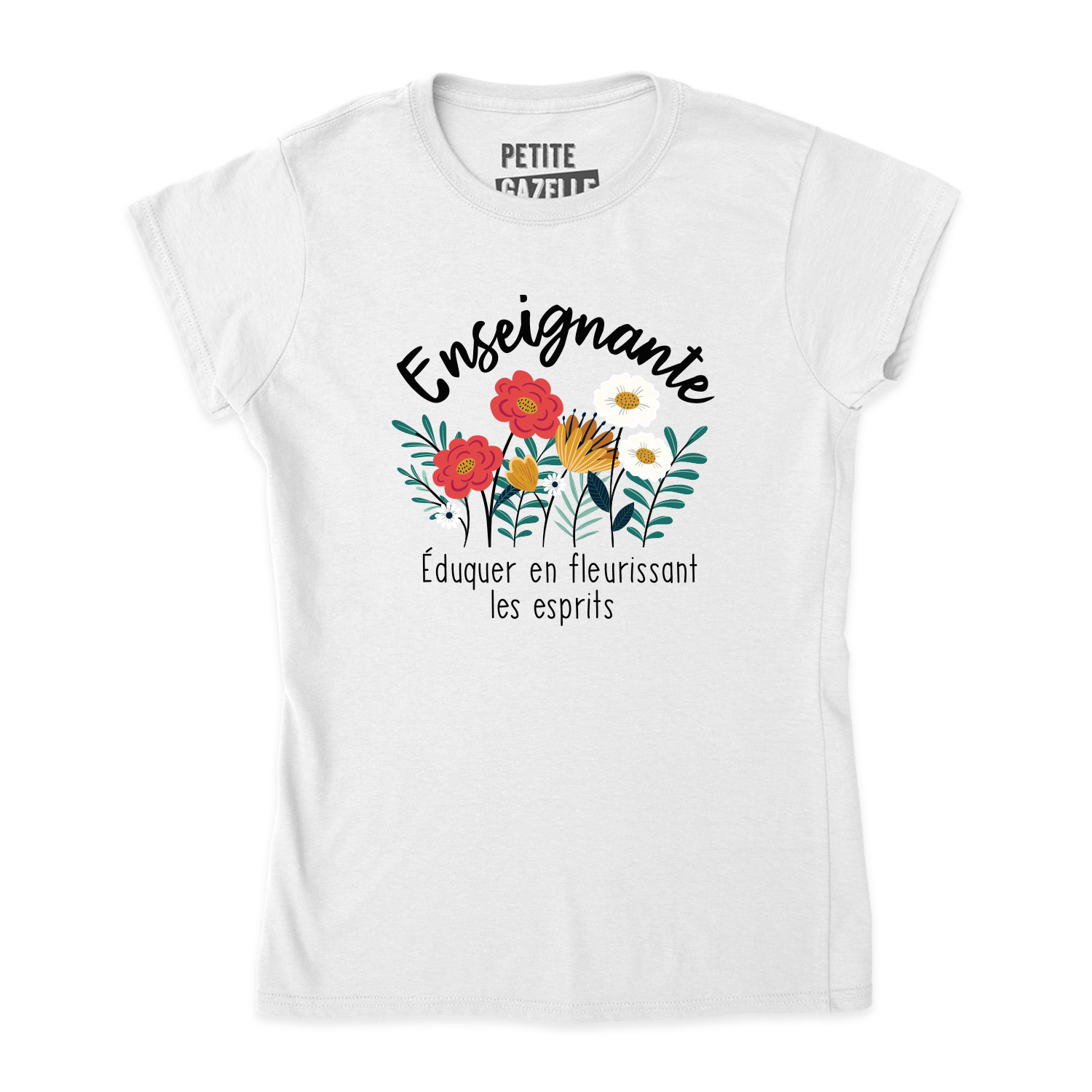 TSHIRT AJUSTÉ | Enseignante, Fleurir les esprits