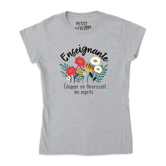 TSHIRT AJUSTÉ | Enseignante, Fleurir les esprits