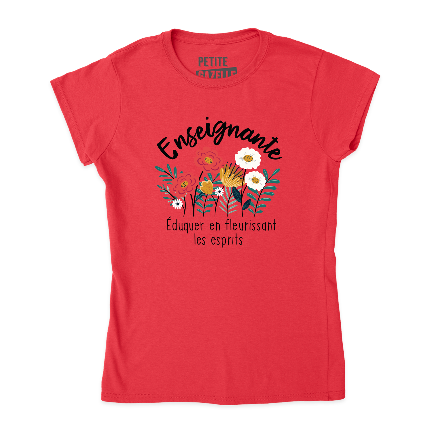 TSHIRT AJUSTÉ | Enseignante, Fleurir les esprits