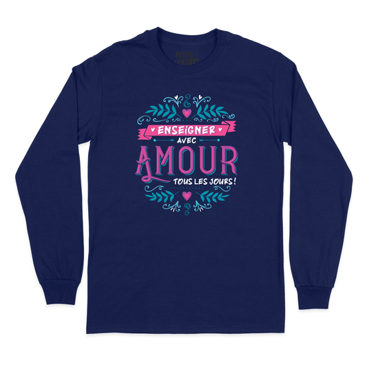 T - SHIRT À MANCHES LONGUES | Enseigner avec amour - T-Shirt à manches longues - Petite Gazelle Atelier