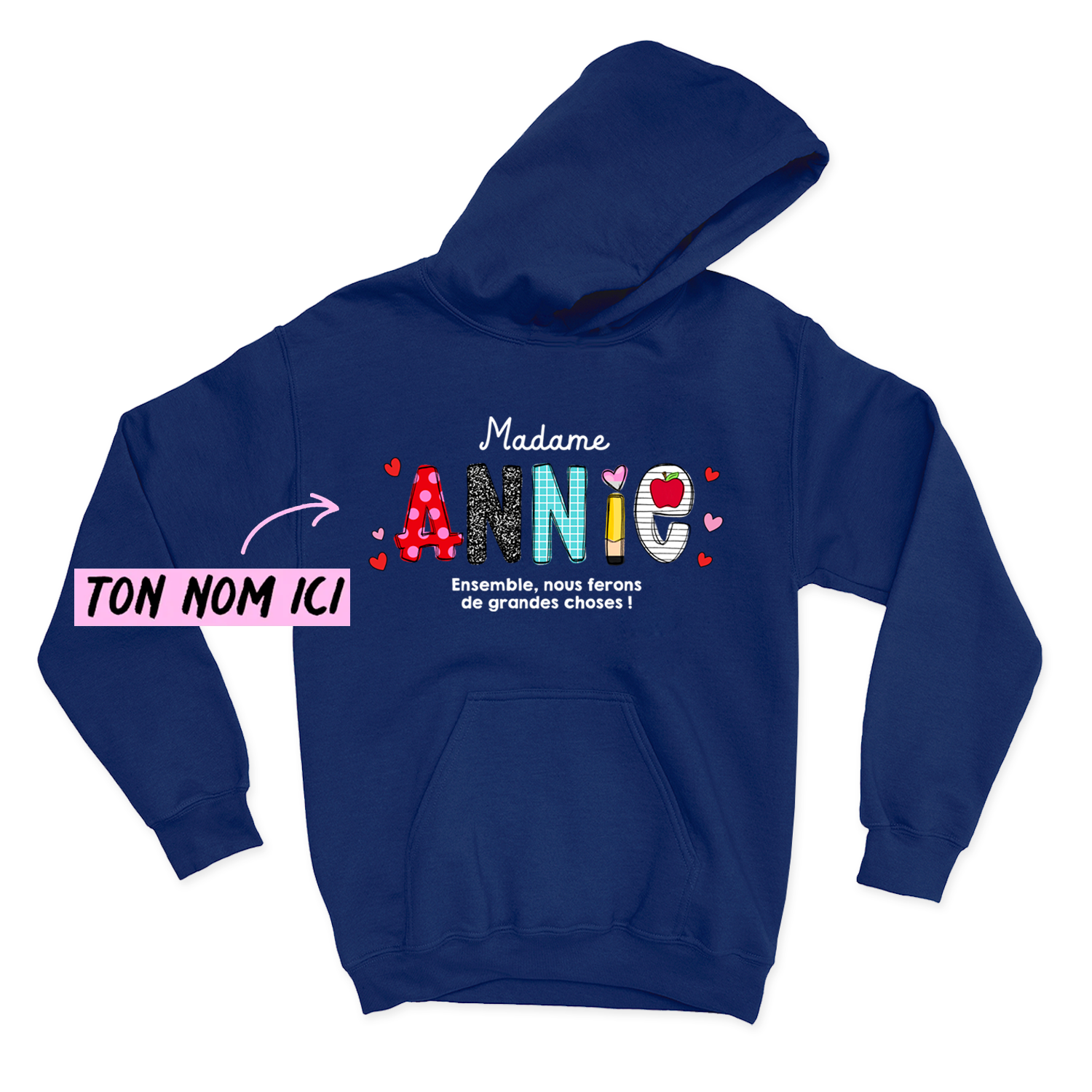HOODIE | Ensemble, nous ferons de grandes choses !