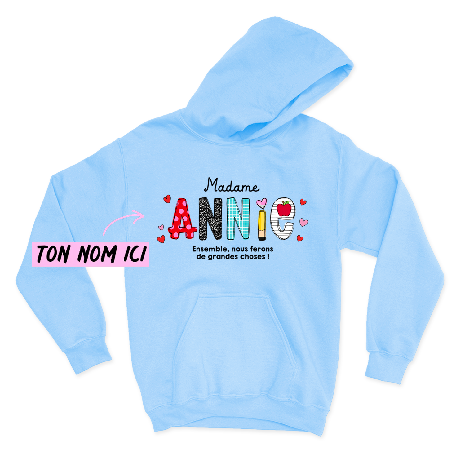 HOODIE | Ensemble, nous ferons de grandes choses !