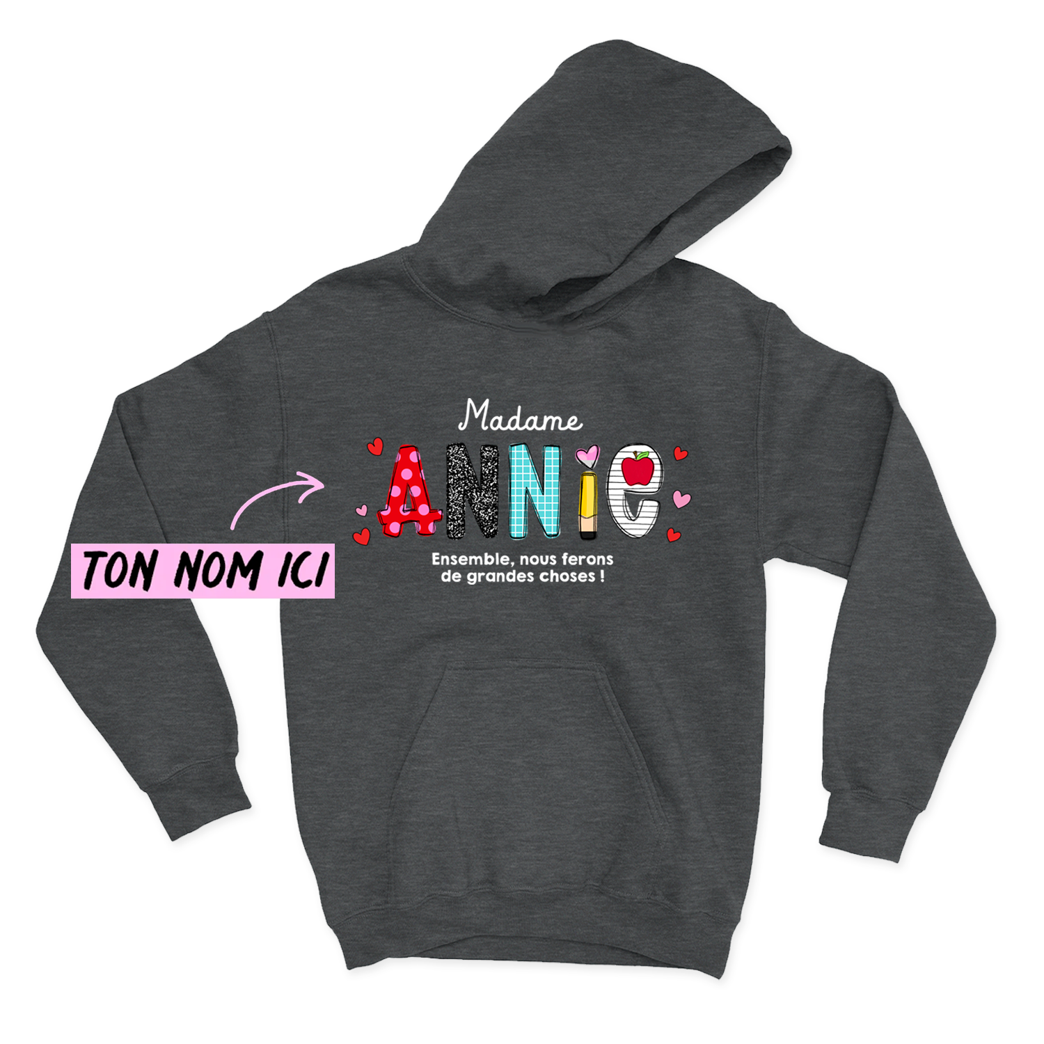 HOODIE | Ensemble, nous ferons de grandes choses !