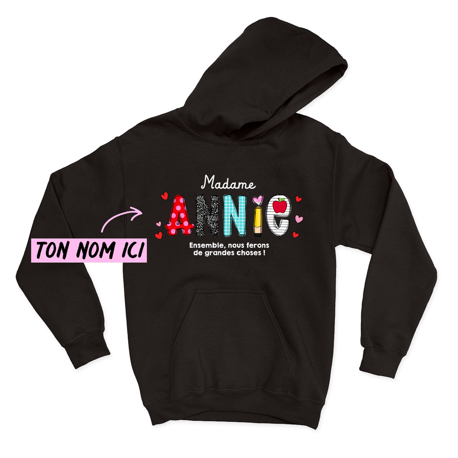 HOODIE | Ensemble, nous ferons de grandes choses !