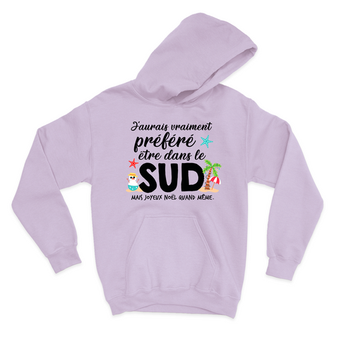 HOODIE | J'aurais préféré être dans le sud