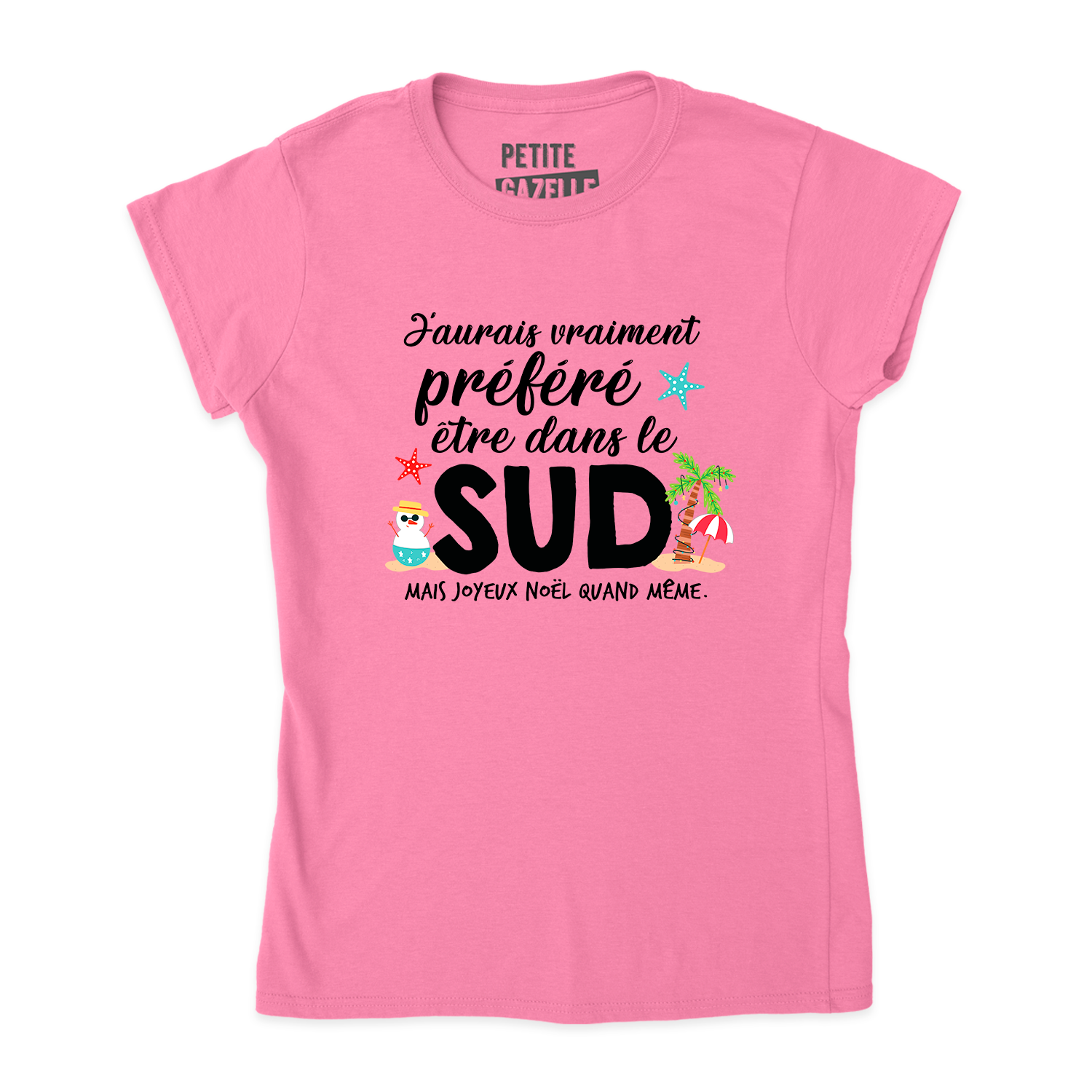 TSHIRT AJUSTÉ | J'aurais préféré être dans le sud