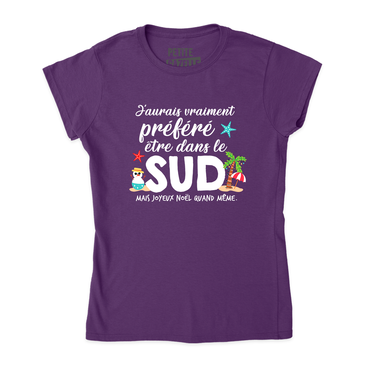 TSHIRT AJUSTÉ | J'aurais préféré être dans le sud