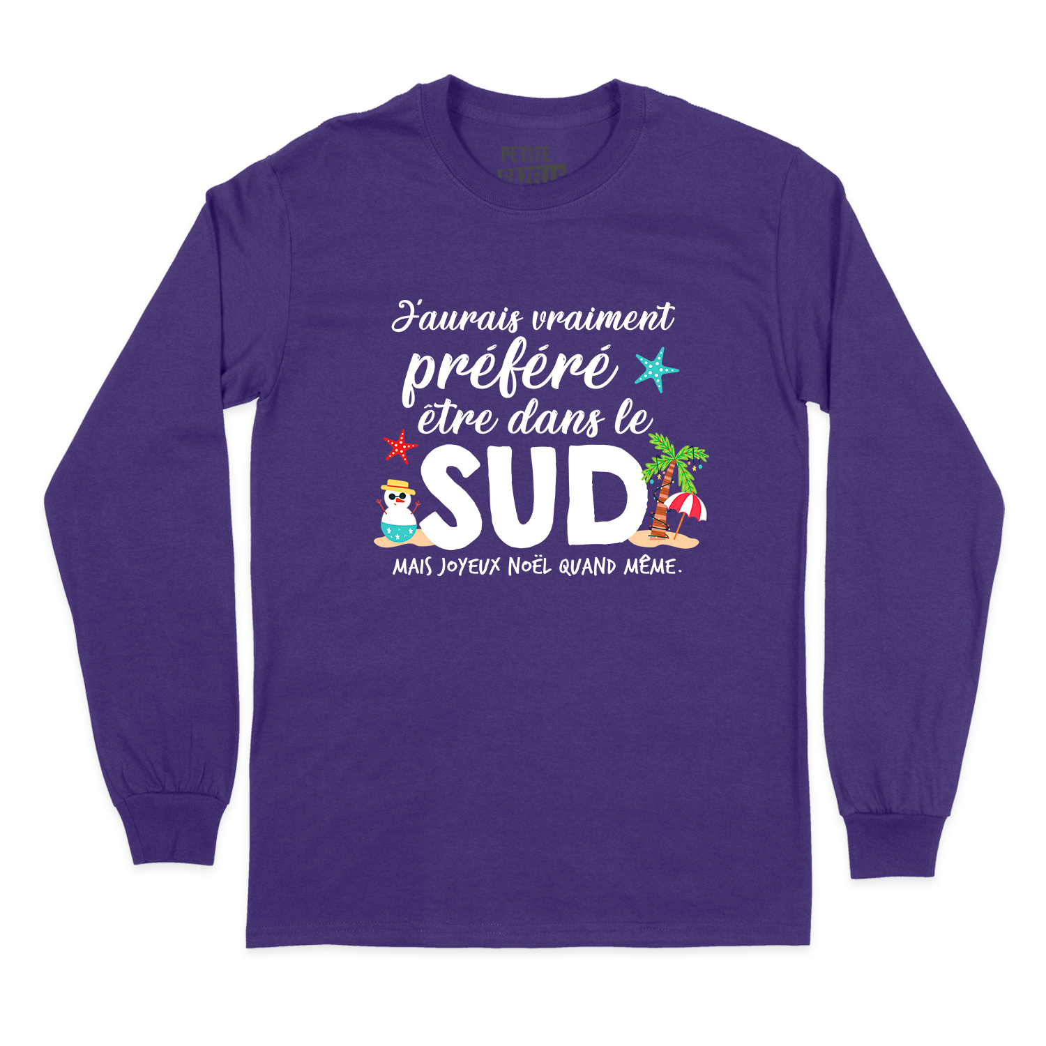 T-SHIRT À MANCHES LONGUES | J'aurais préféré être dans le sud