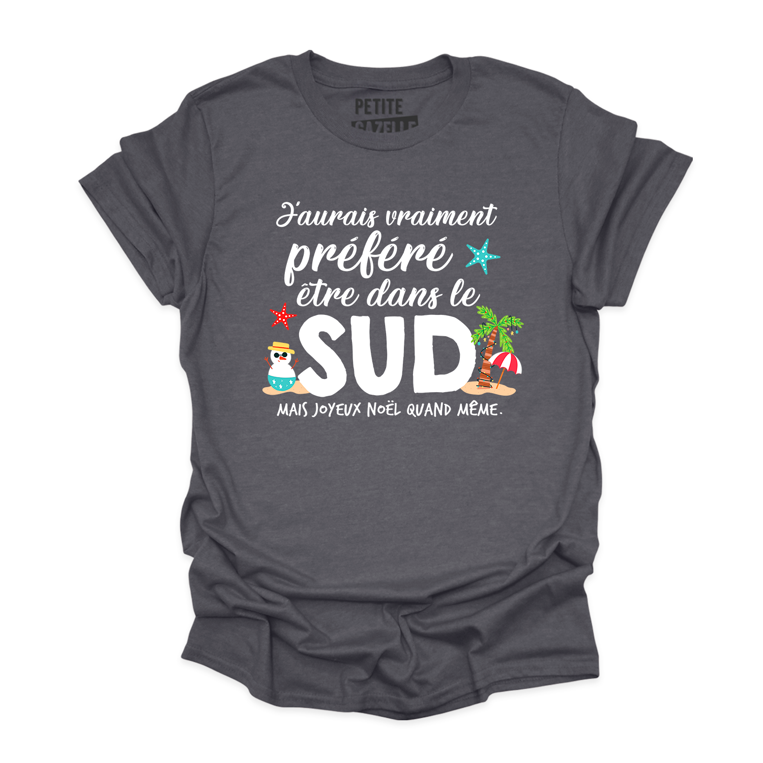 T-SHIRT COL ROND | J'aurais préféré être dans le sud