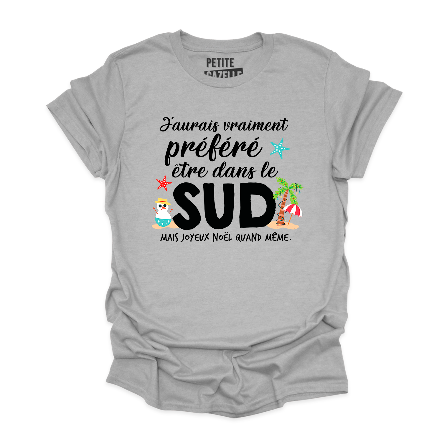 T-SHIRT COL ROND | J'aurais préféré être dans le sud