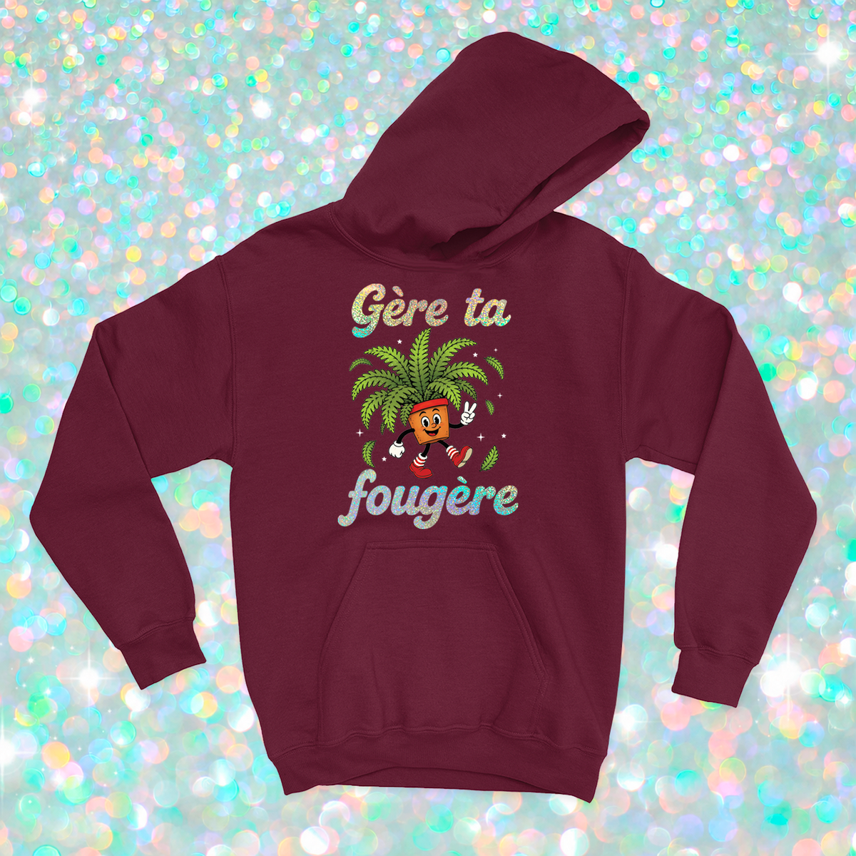 HOODIE | Gère ta fougère (Holographique)