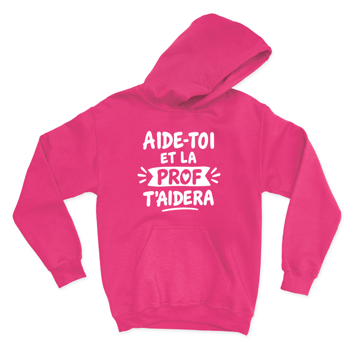 HOODIE | Aide-toi et la prof t'aidera