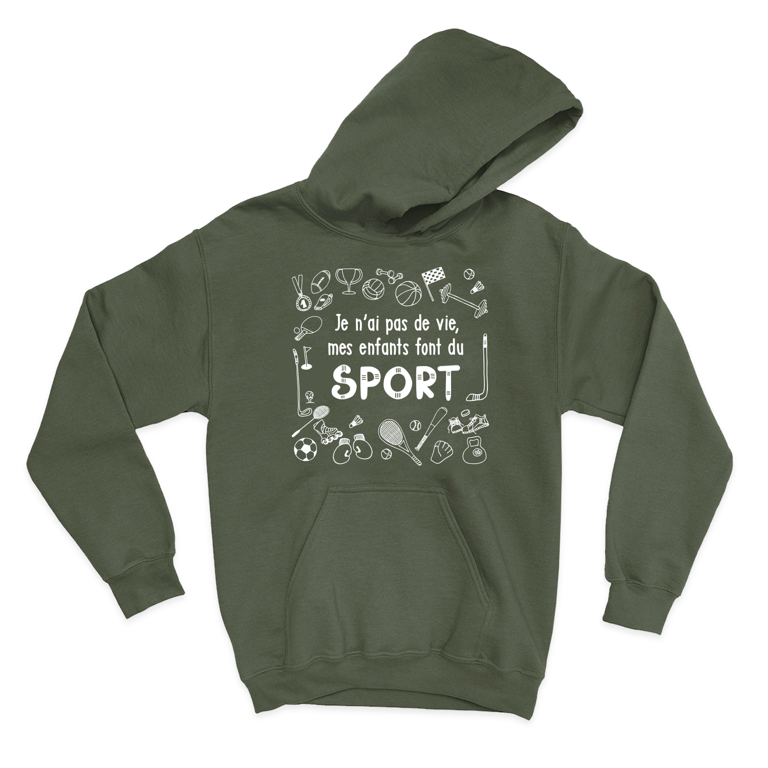 HOODIE | Je n'ai pas de vie, mes enfants font du sport