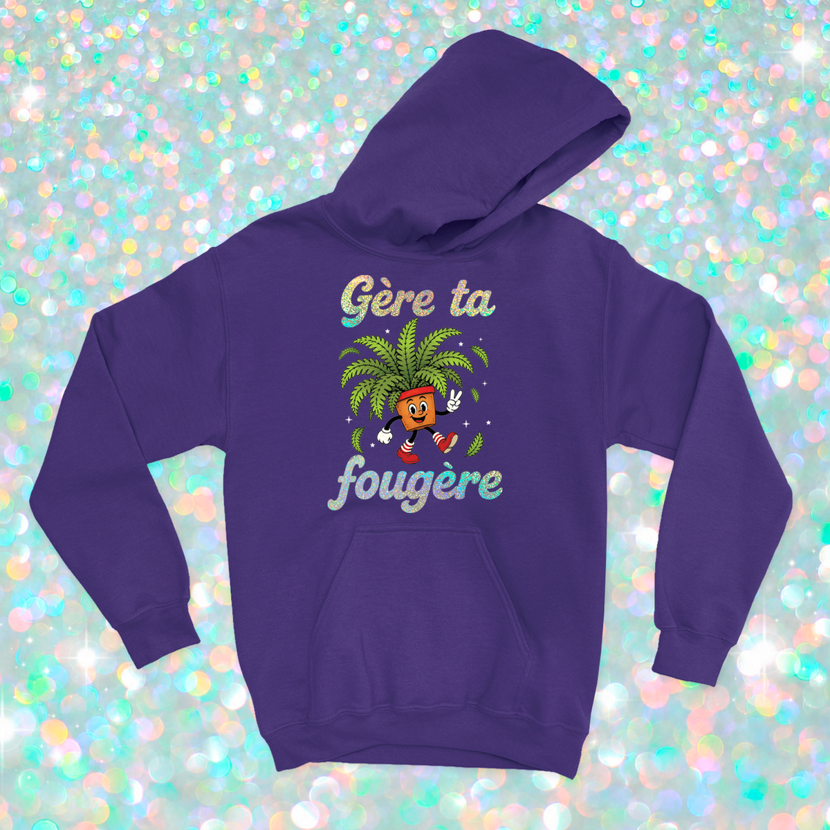 HOODIE | Gère ta fougère (Holographique)