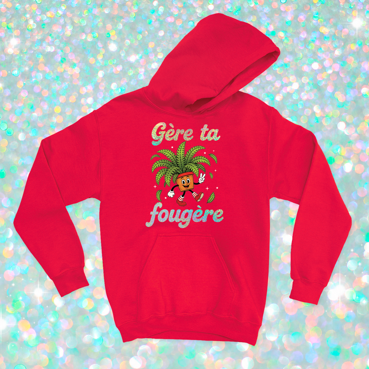 HOODIE | Gère ta fougère (Holographique)