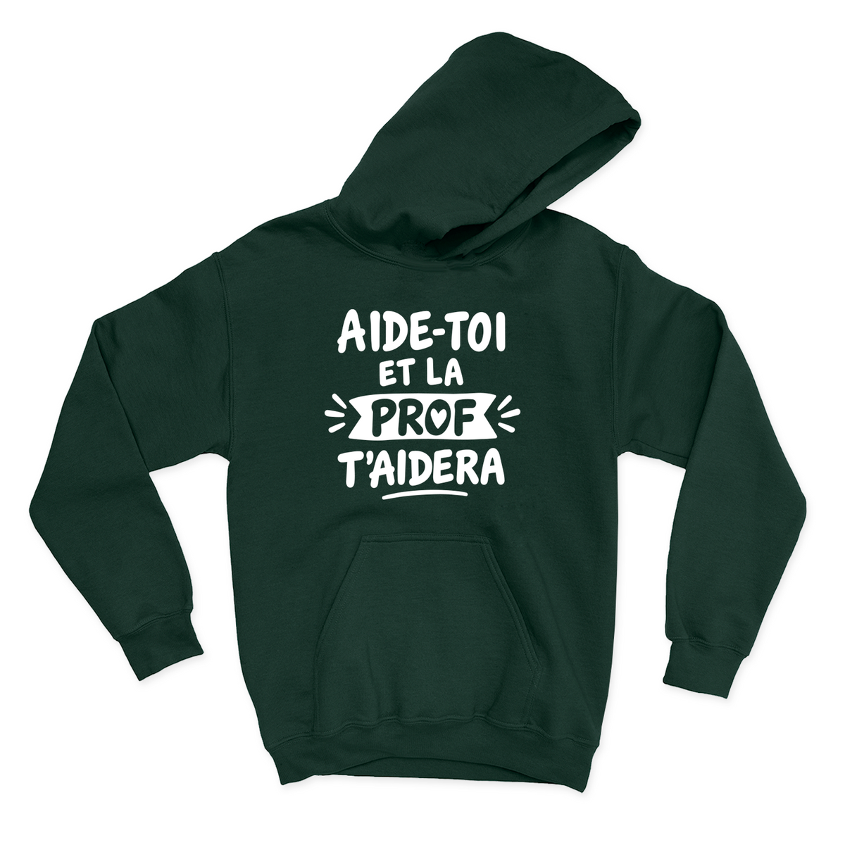 HOODIE | Aide-toi et la prof t'aidera