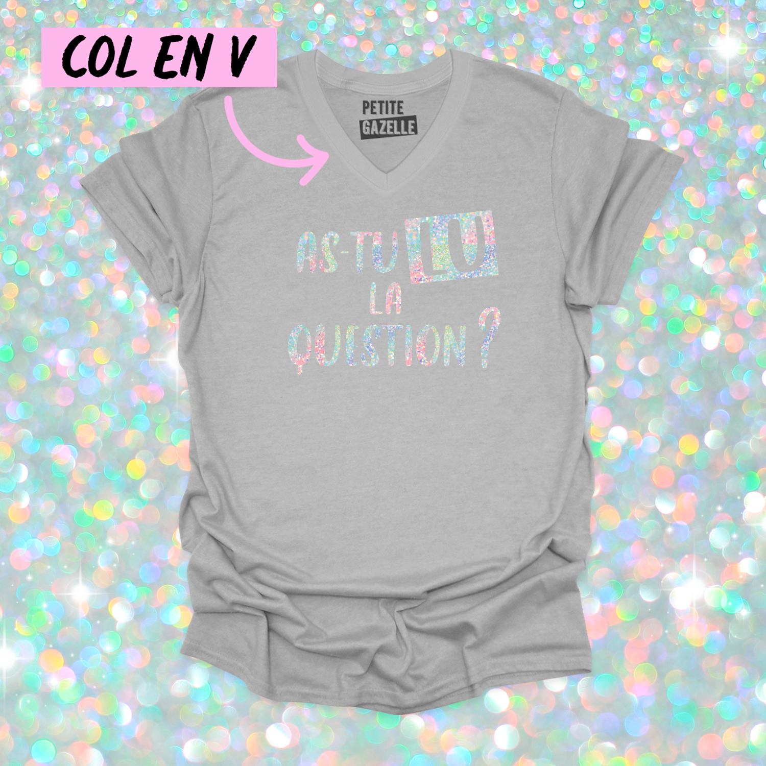 TSHIRT COL en V | As-tu lu la question ? (Holographique)