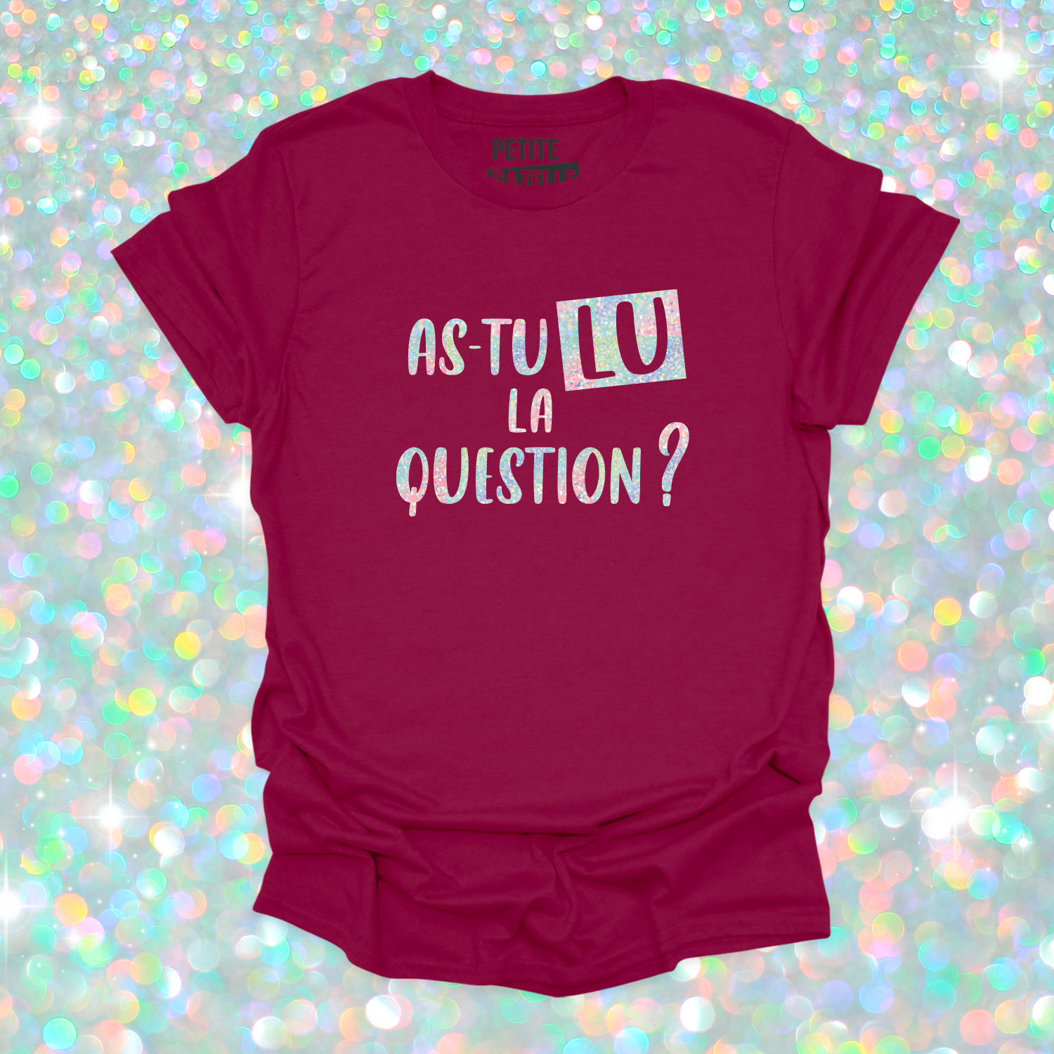 T-SHIRT COL ROND | As-tu lu la question ? (Holographique)