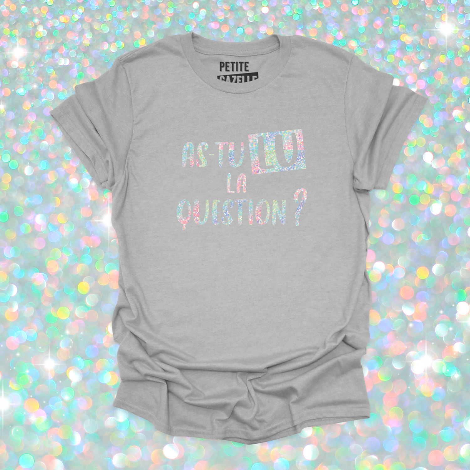 T-SHIRT COL ROND | As-tu lu la question ? (Holographique)