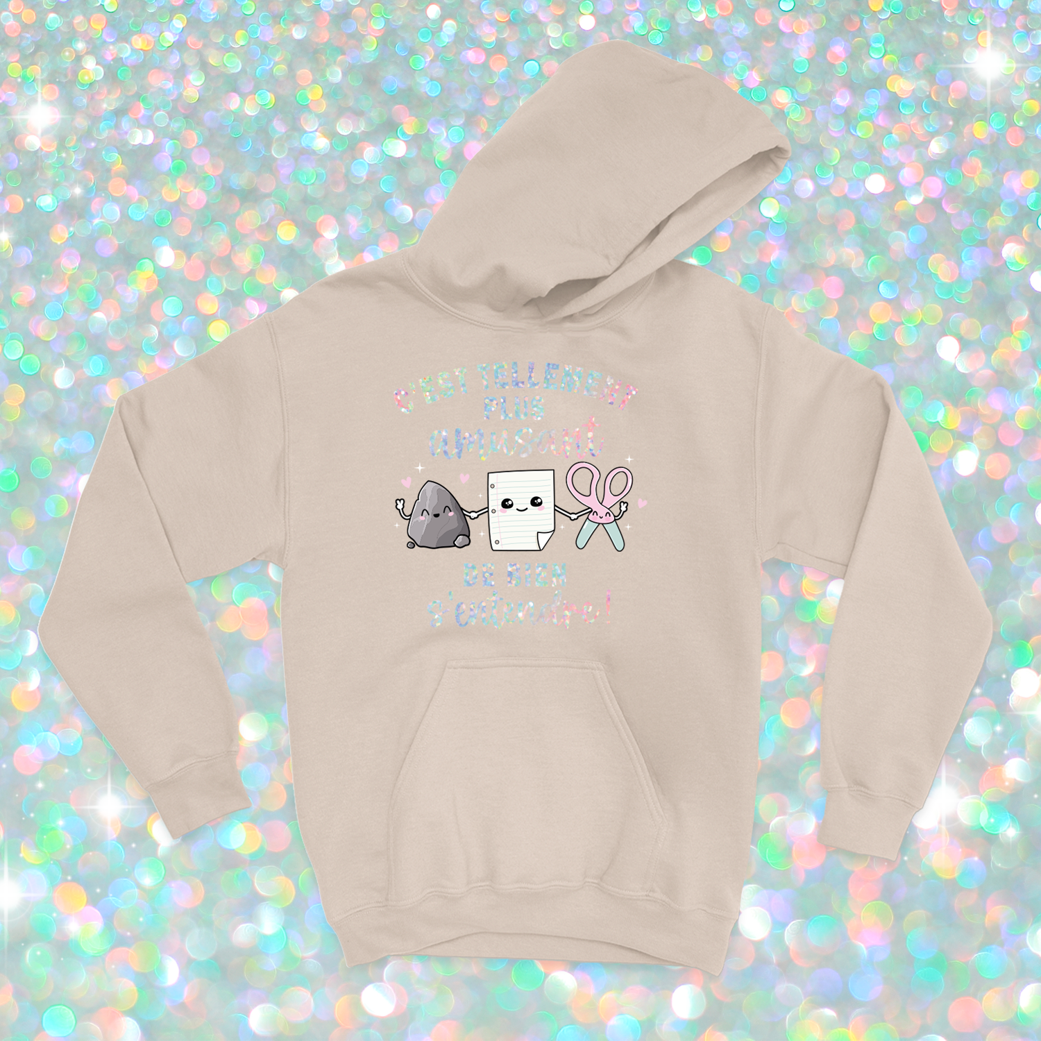 HOODIE | C'est tellement plus amusant de bien s'entendre (Holographique)