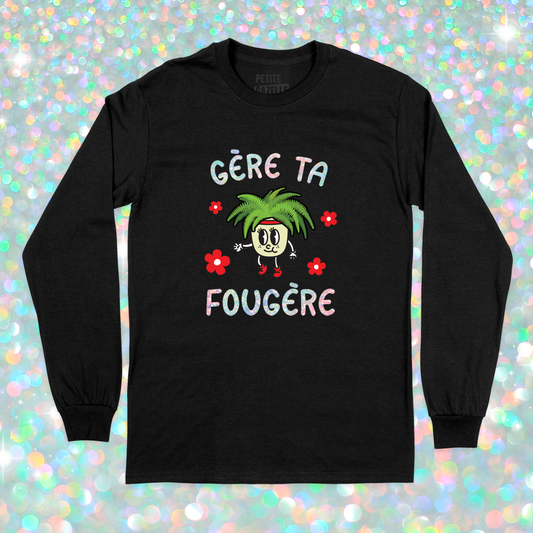 T-SHIRT À MANCHES LONGUES | Gère ta fougère (Holographique)