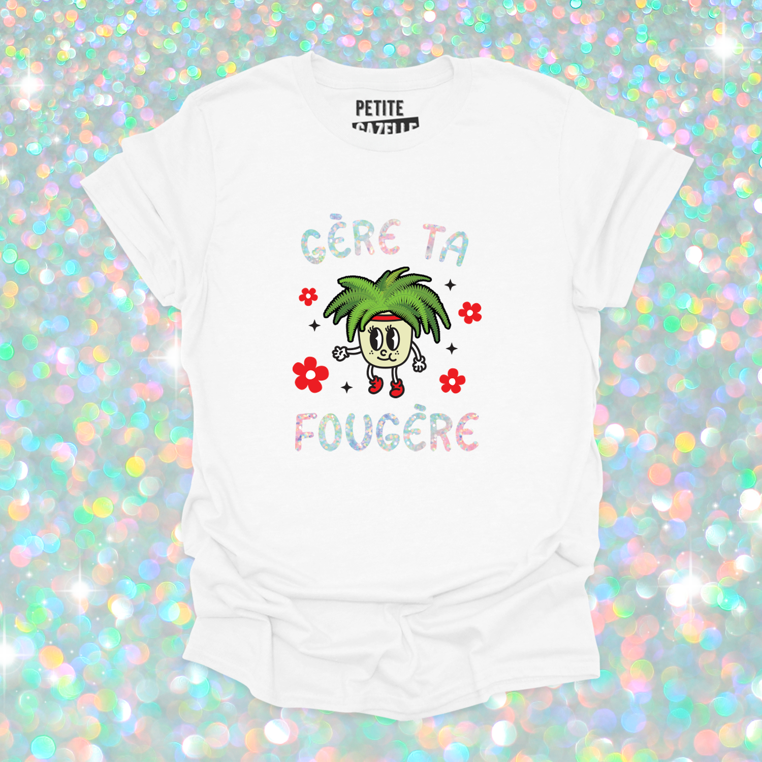 T-SHIRT COL ROND | Gère ta fougère (Holographique)