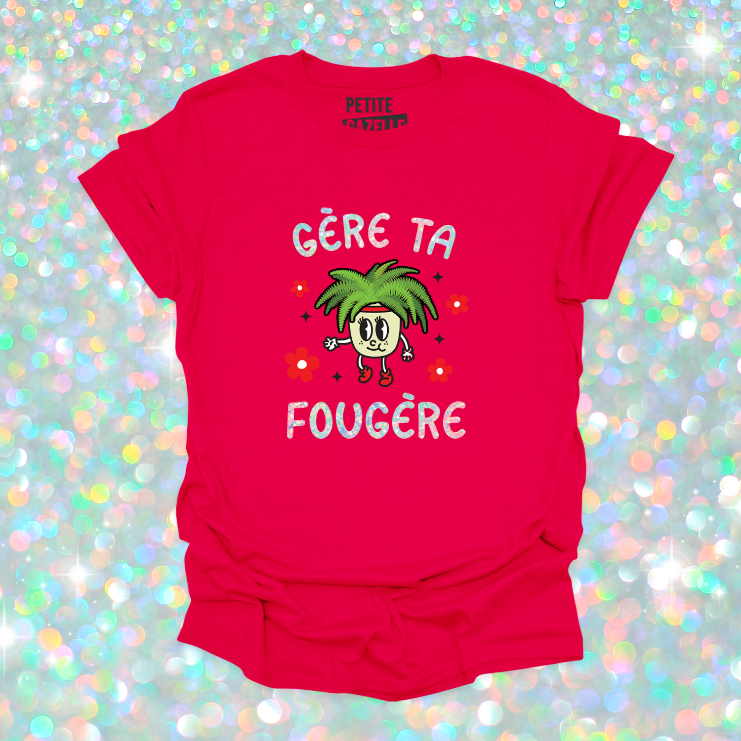 T-SHIRT COL ROND | Gère ta fougère (Holographique)