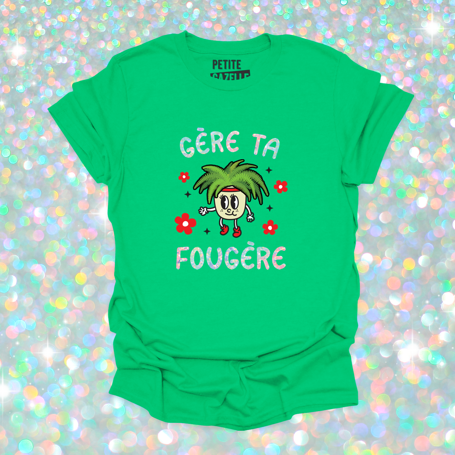 T-SHIRT COL ROND | Gère ta fougère (Holographique)