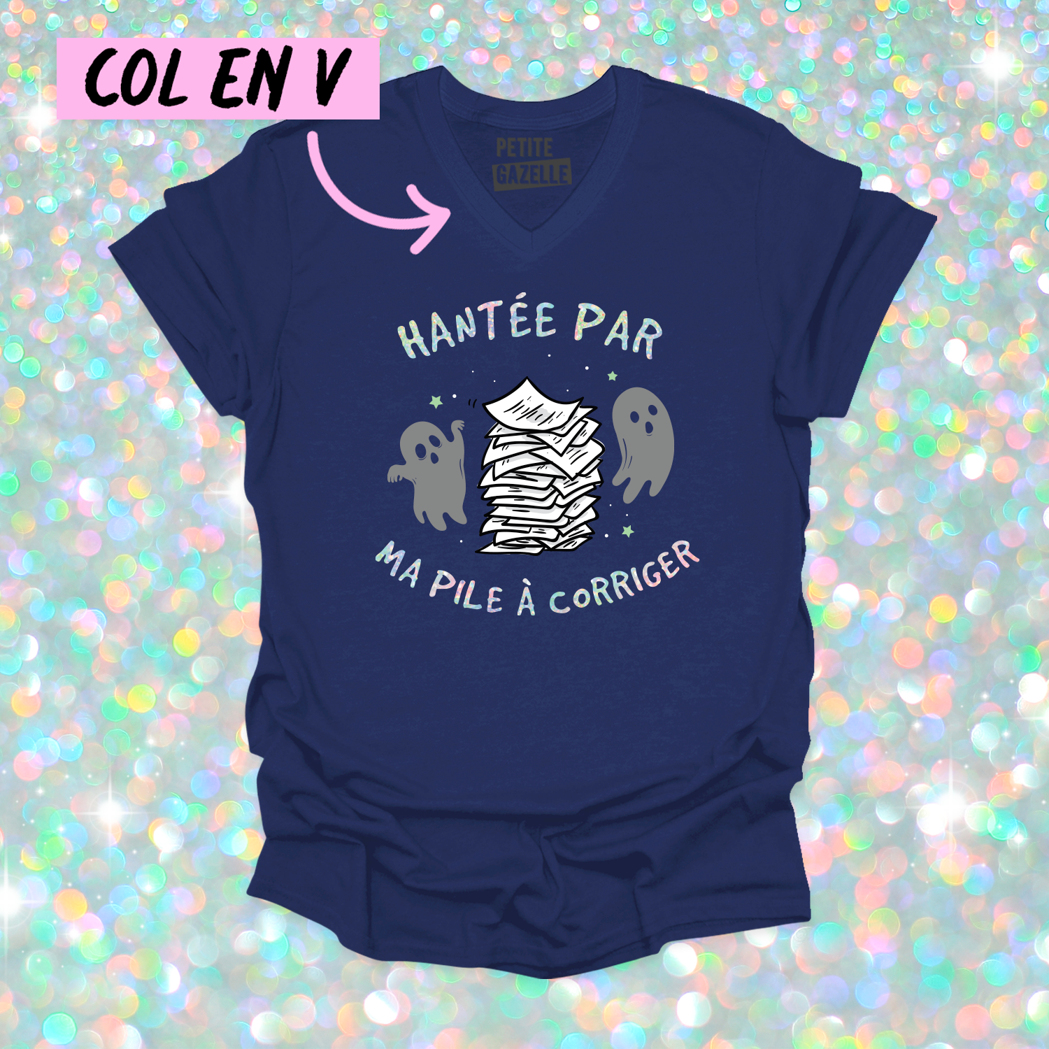 TSHIRT COL en V | Hantée par ma pile a corriger (Holographique)